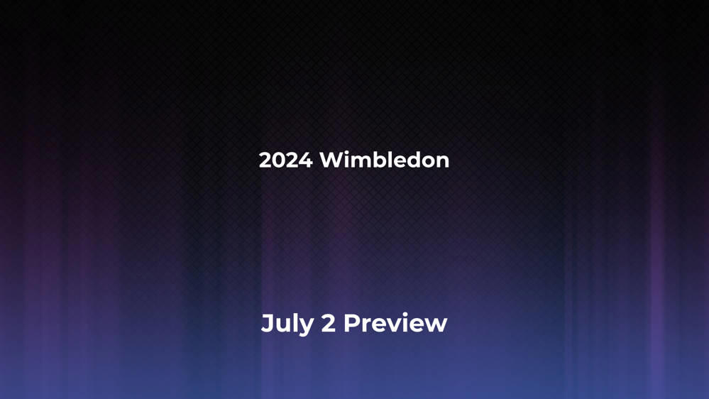 Betting Odds and Preview for 2025 Wimbledon on July 2 Women's Singles