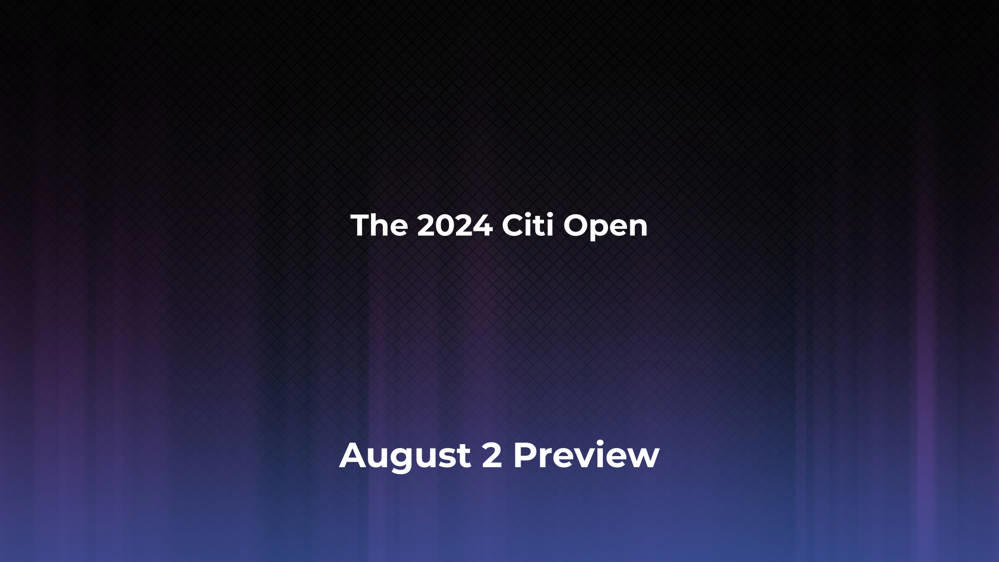 Betting Odds and Preview for the 2024 Citi Open on August 2 Men's Singles
